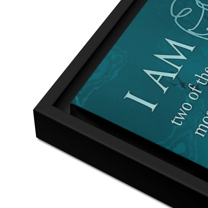 I Am Framed Canvas