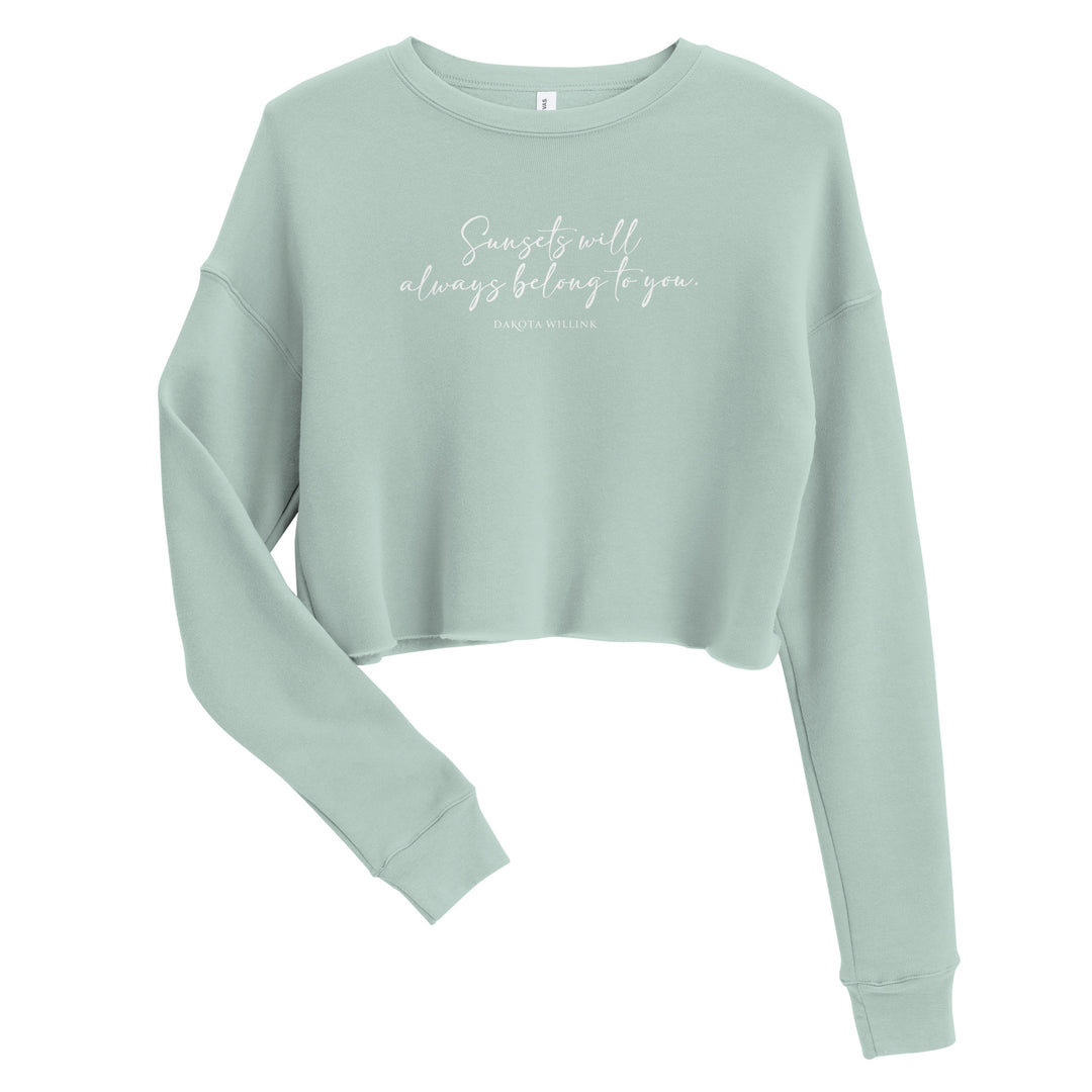 Sunsets Will Always Belong to You Crop Sweatshirt