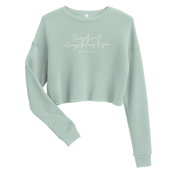 Sunsets Will Always Belong to You Crop Sweatshirt