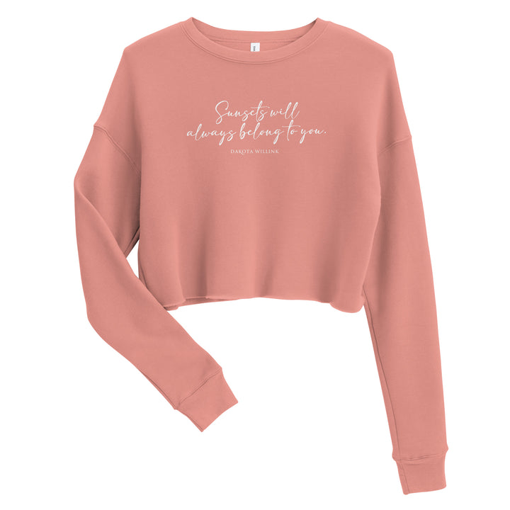 Sunsets Will Always Belong to You Crop Sweatshirt