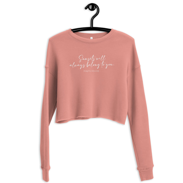Sunsets Will Always Belong to You Crop Sweatshirt